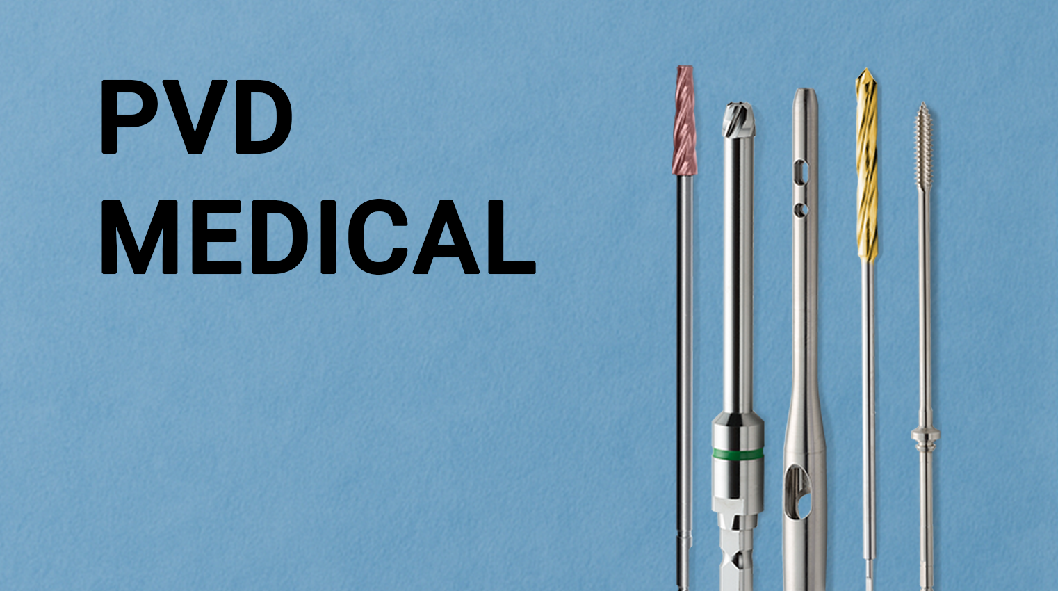 PVD Hardcoatings extend medical tooling life